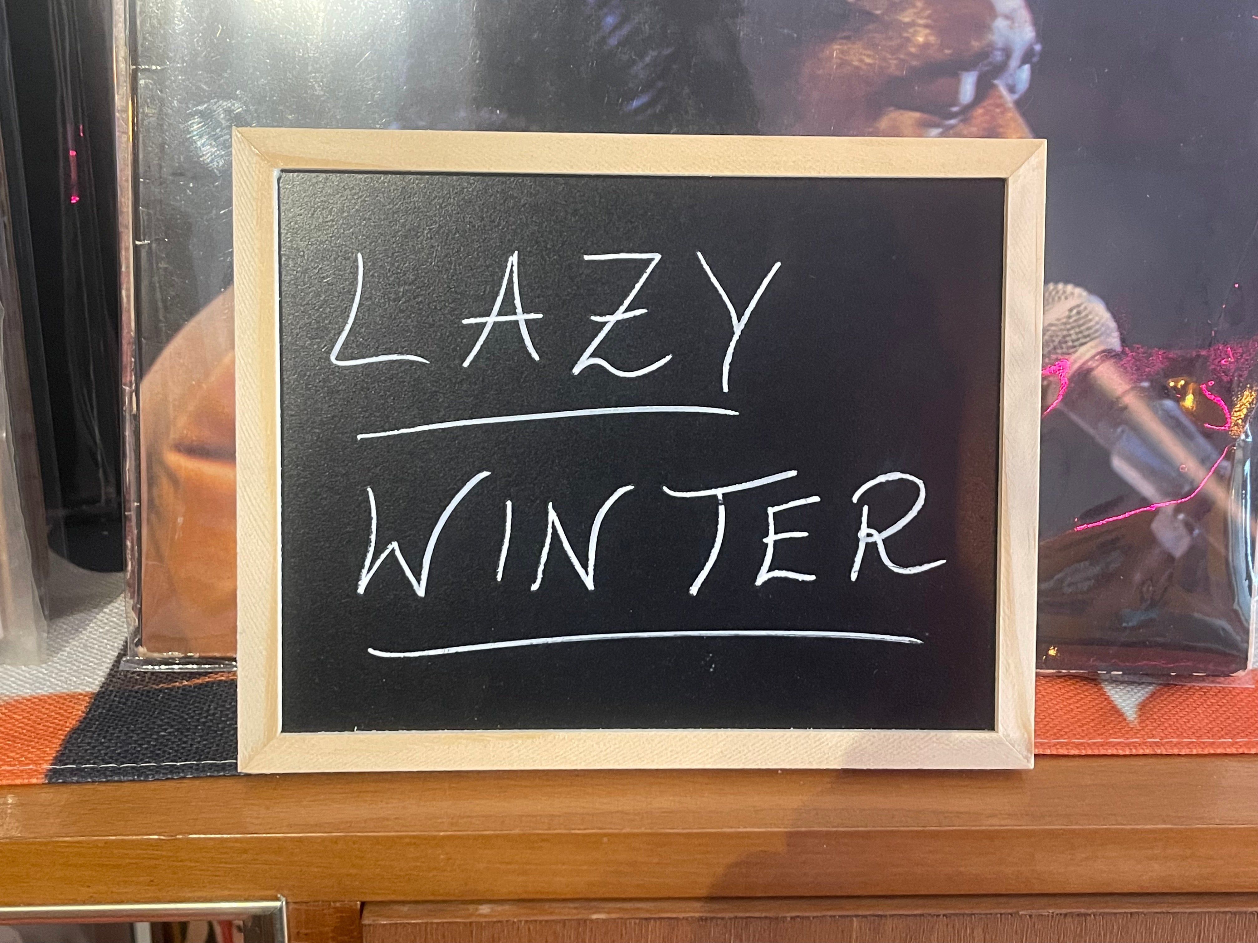 Lazy Winter