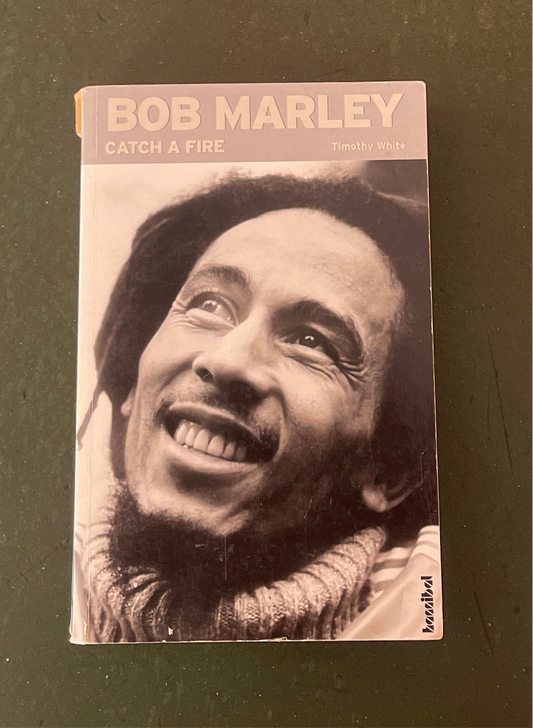 Bob Marley - Catch a Fire/ Timothy White
