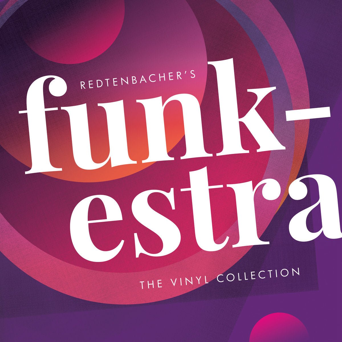 Redtenbacher`s Funkestra - The Vinyl Collection Redtenbacher's Funkestra Vinyl Roadhouse Vintage Vibes
